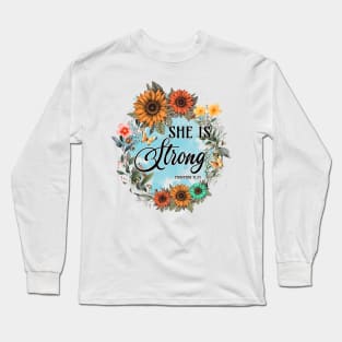 She Is Strong Long Sleeve T-Shirt